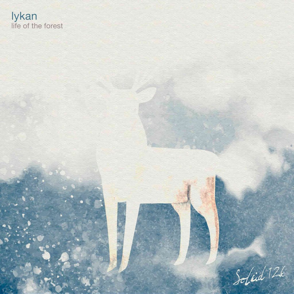 Lykan — Life of the Forest · SOLEID126 · Soleid