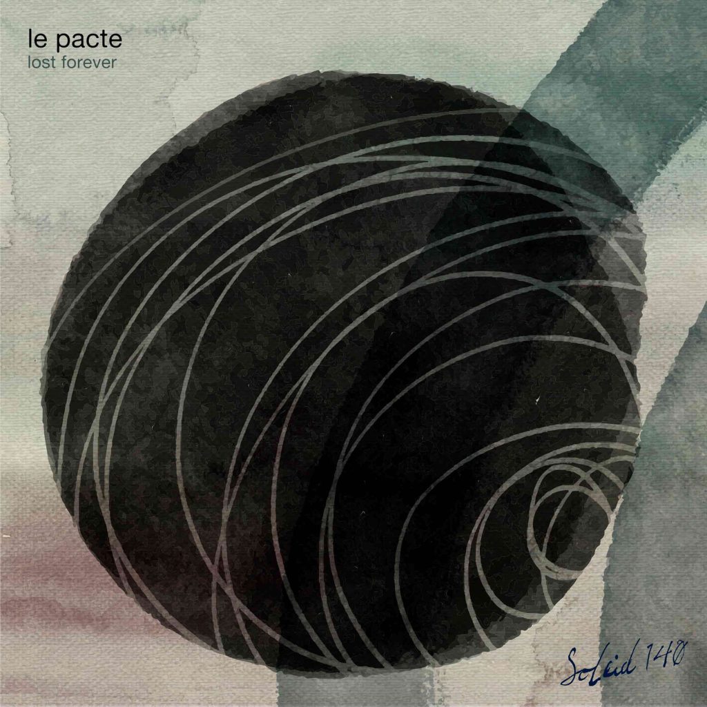 Le Pacte — Lost Forever · SOLEID140 · Soleid